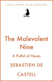 The Malevolent Nine